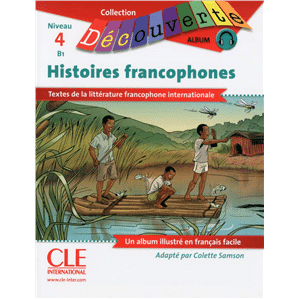 Histoires francophones Album N B1- L+CDA - Lec Ados Decouv BD