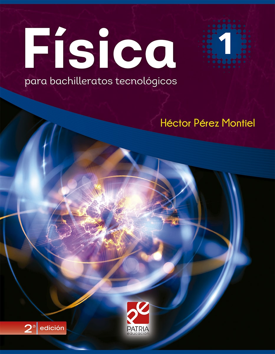 Física 1 para bachilleratos tecnológicos