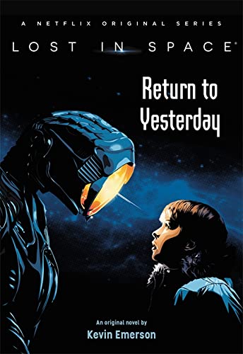 Lost in Space: Return to Yesterday (Lost in Space 1)