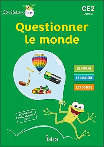 Questionner le monde CE2 - Elève - Ed. 2017