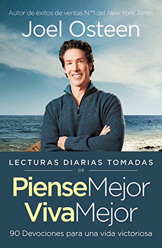 Lecturas diarias tomadas de Piense Mejor, Viva Mejor: 90 Devociones para una vida victoriosa