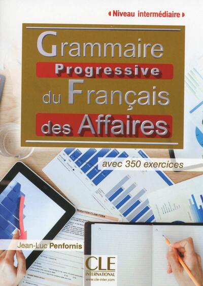 Grammaire Progressive du Francais des Affaires