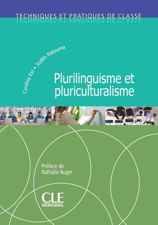 Plurilinguisme et pluriculturalisme - Techniques et pratiques de classe