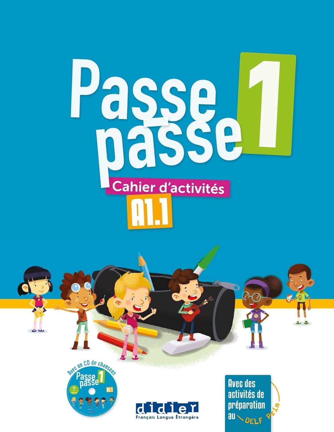 Passe-Passe 1 A1.1 Cahier d´activités