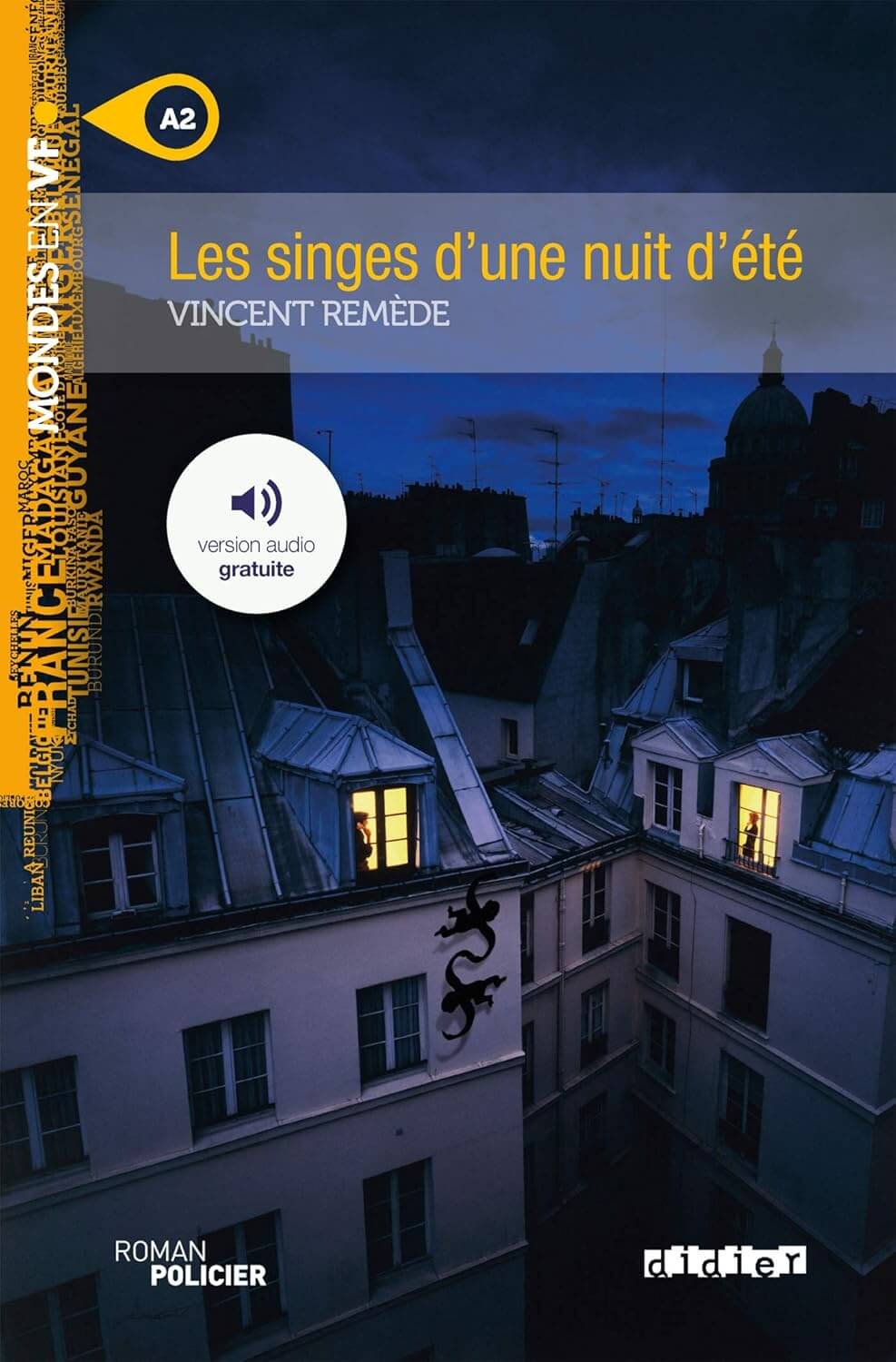 Mondes en VF Les singes d’une nuit d’été  Niv. A2 Livre