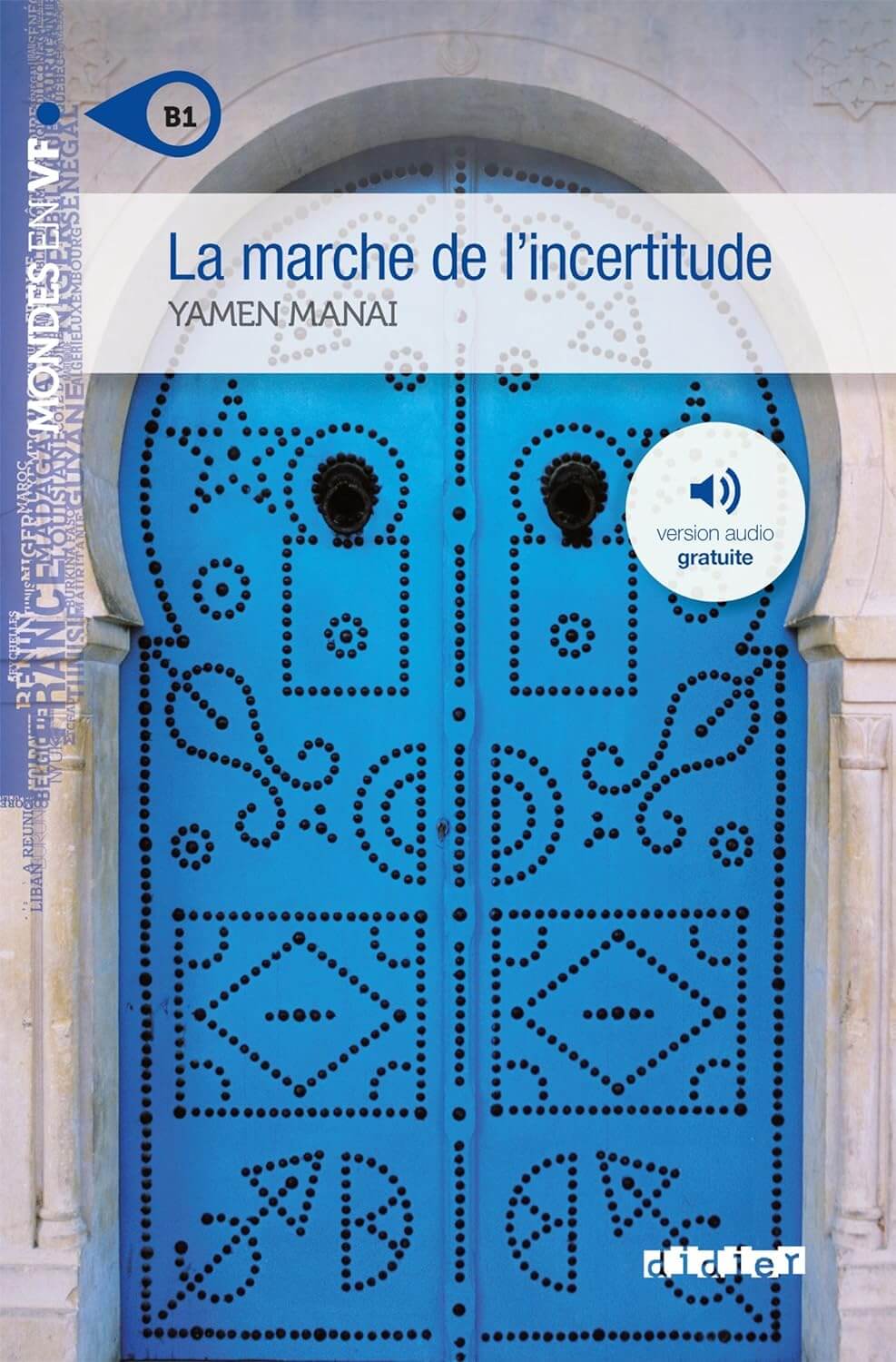 Mondes en VF ¿ La marche de l¿incertitude ¿ Niv. B1 ¿ Livre + MP3