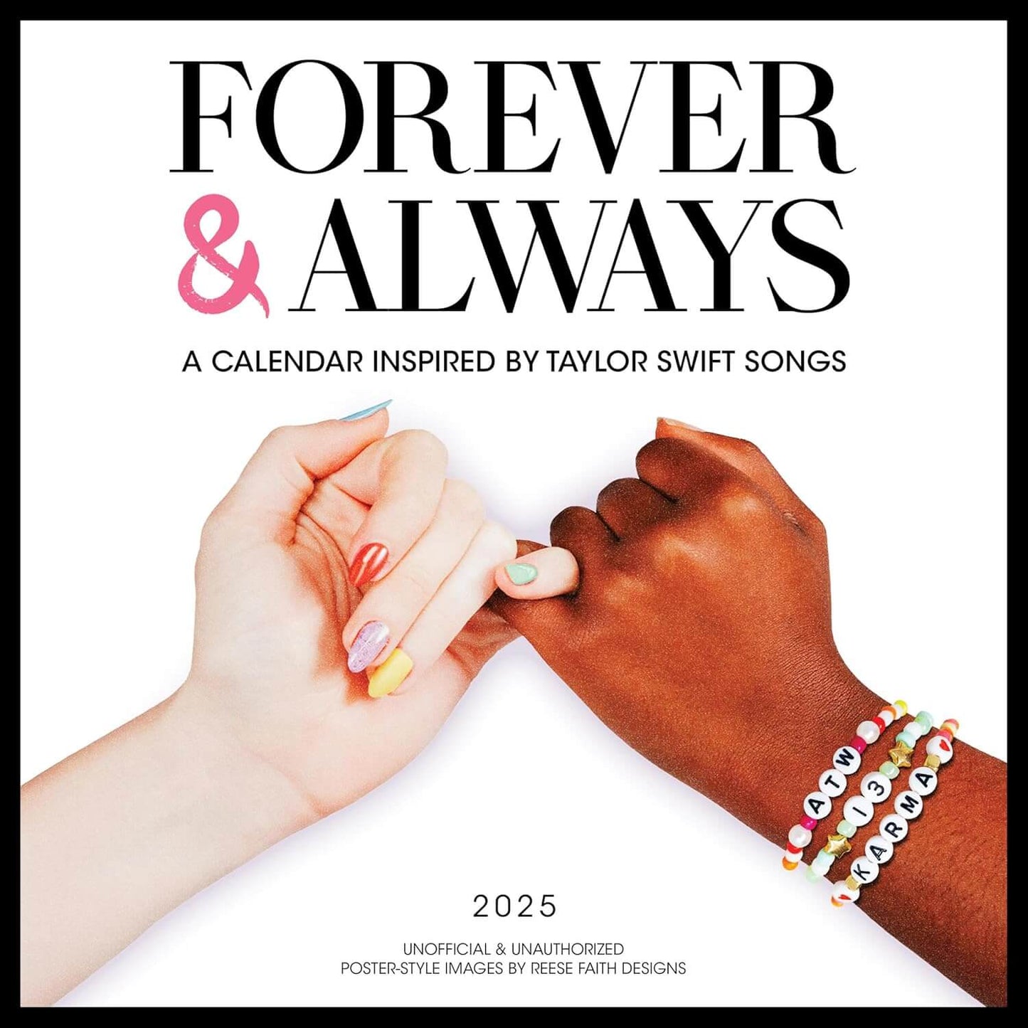 Calendario 2025 Forever & Always: A 2025 Wall Calendar Inspired by Taylor Swift Songs (Unofficial and Unauthorized)