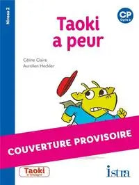 Taoki et compagnie CP - Taoki a peur - Album Niveau 2