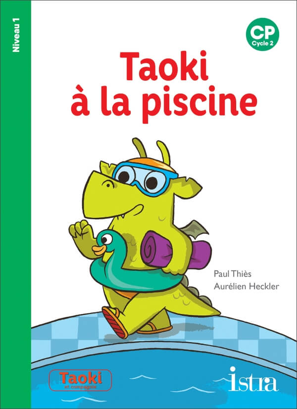 Taoki et compagnie CP - Taoki à la piscine - Album niveau 1