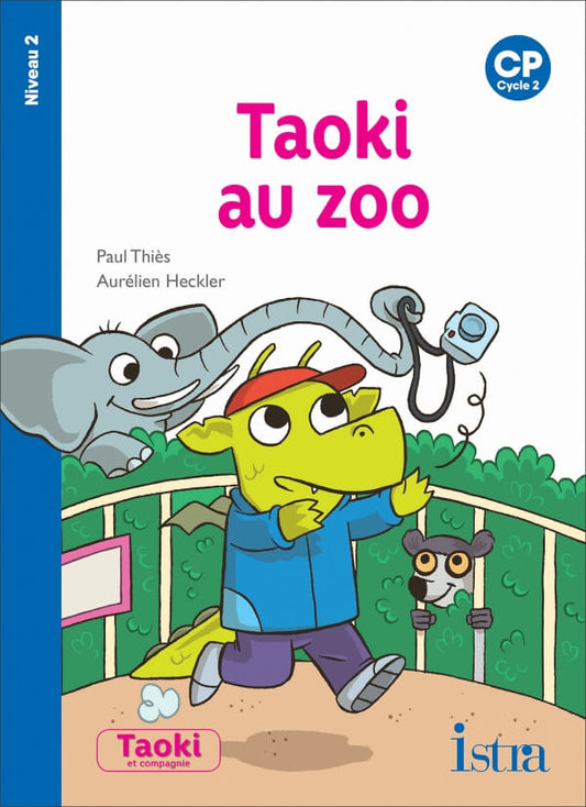 Taoki et compagnie CP Taoki au zoo - Album niveau 2