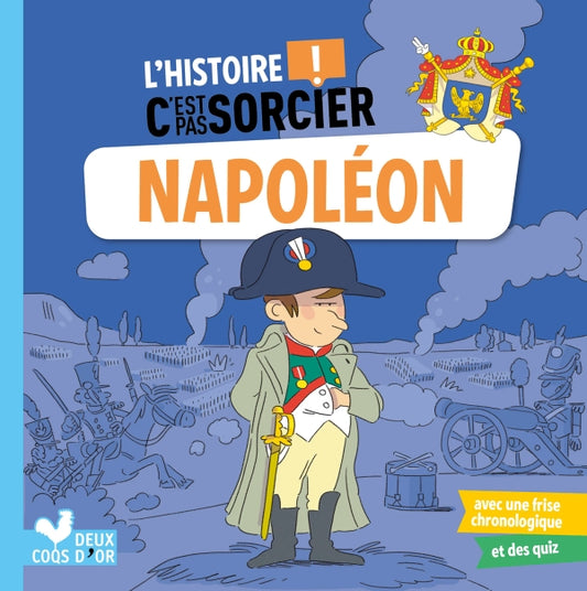 L'Histoire C'Est Pas Sorcier Napoléon