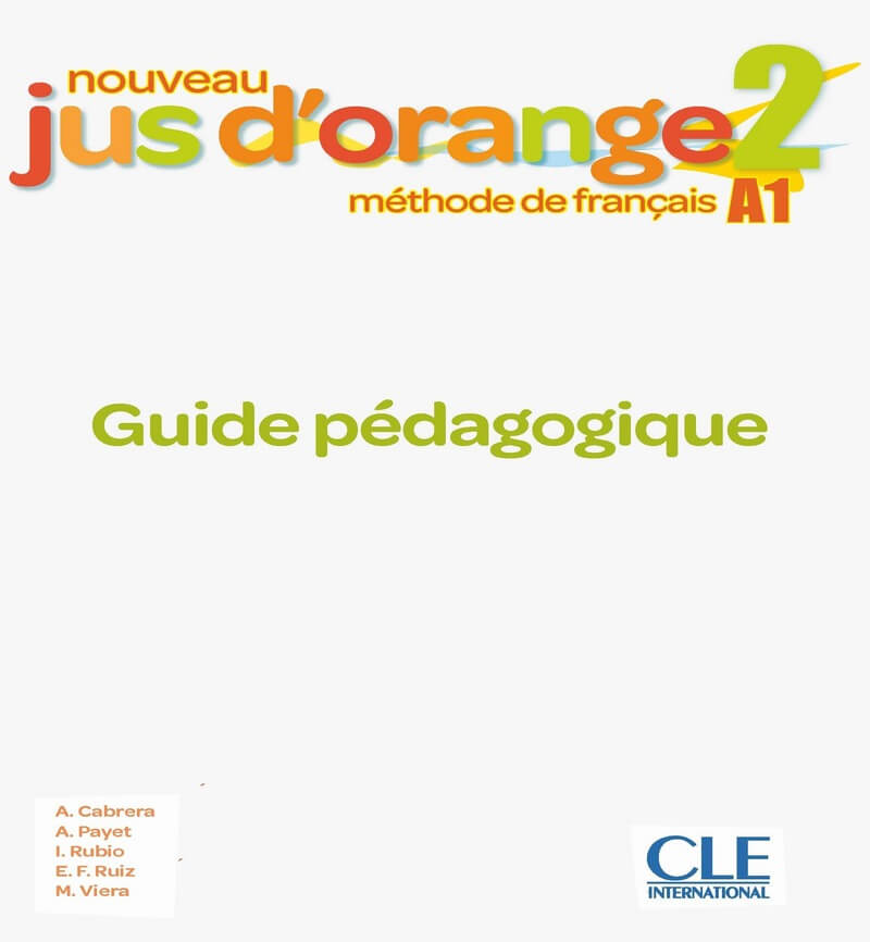 Nouveau Jus d'orange 2 - Niveau A1 - Guide pédagogique