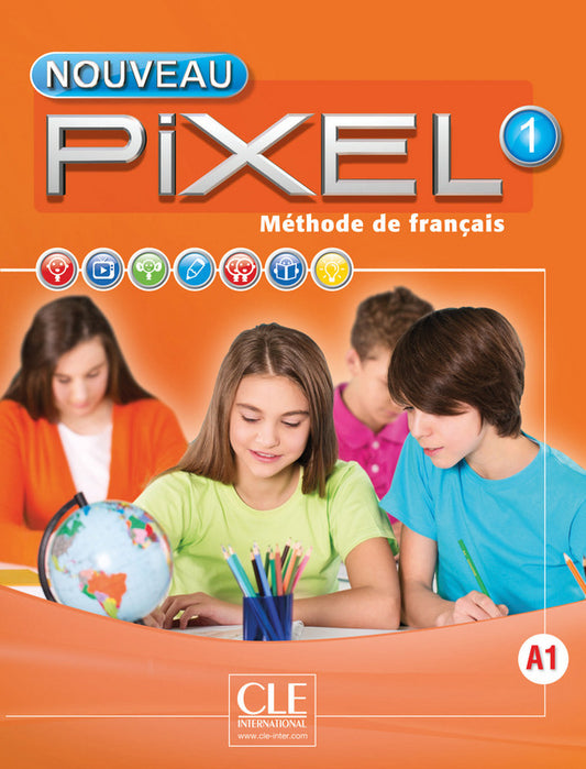 Nouveau Pixel 1 - Niveau A1 - Livre de l'élève