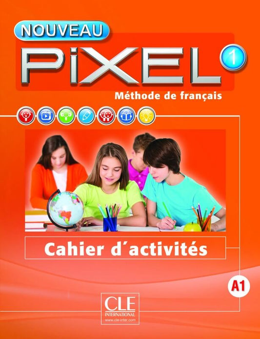 Nouveau Pixel 1- Niveau A1 - Cahier d'activités