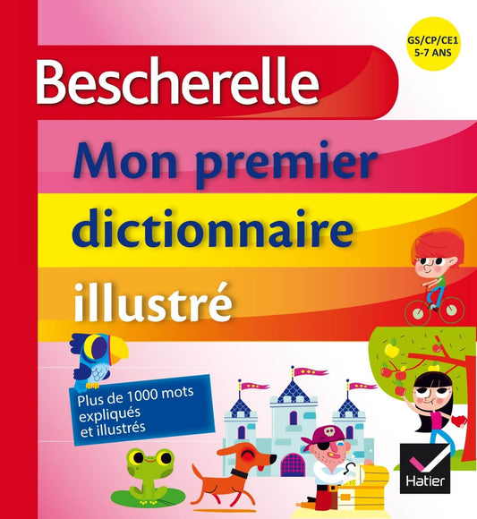 Bescherelle Mon premier dictionnaire illustré