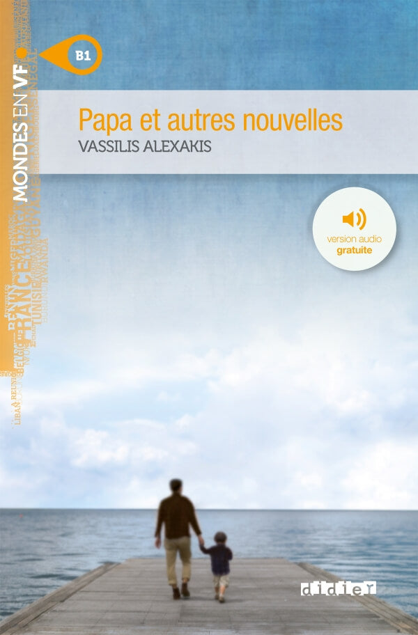 Mondes en VF Papa et autres nouvelles Niv. B1 Livre