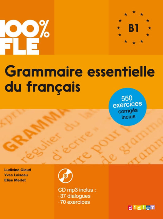 100% Grammaire essentielle B1