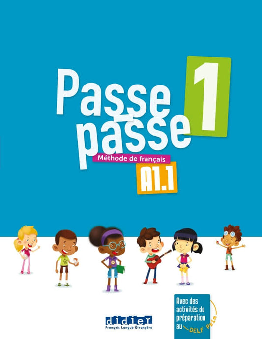 Passe-Passe 1 A1.1 Livre élève