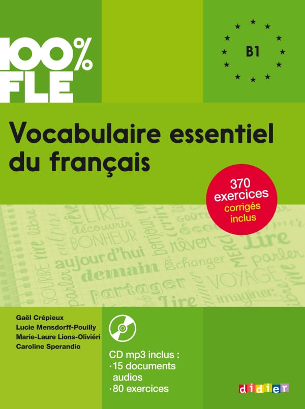 100% FLE Vocabulaire essentiel du francais B1