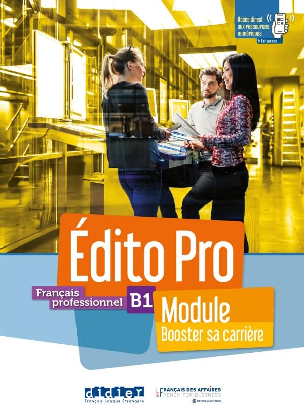 Edito Pro niv. B1 Module –Booster sa carrière– livre + cahier