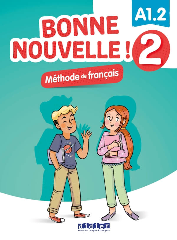 Bonne nouvelle! 2 A1.2 Livre