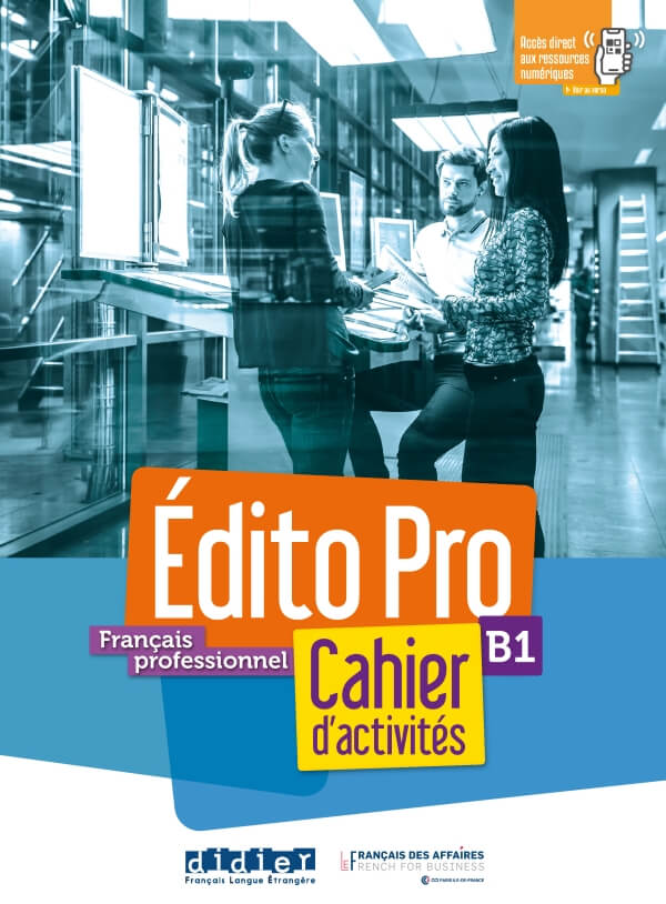 Édito Pro niveau B1 Cahier d´activités