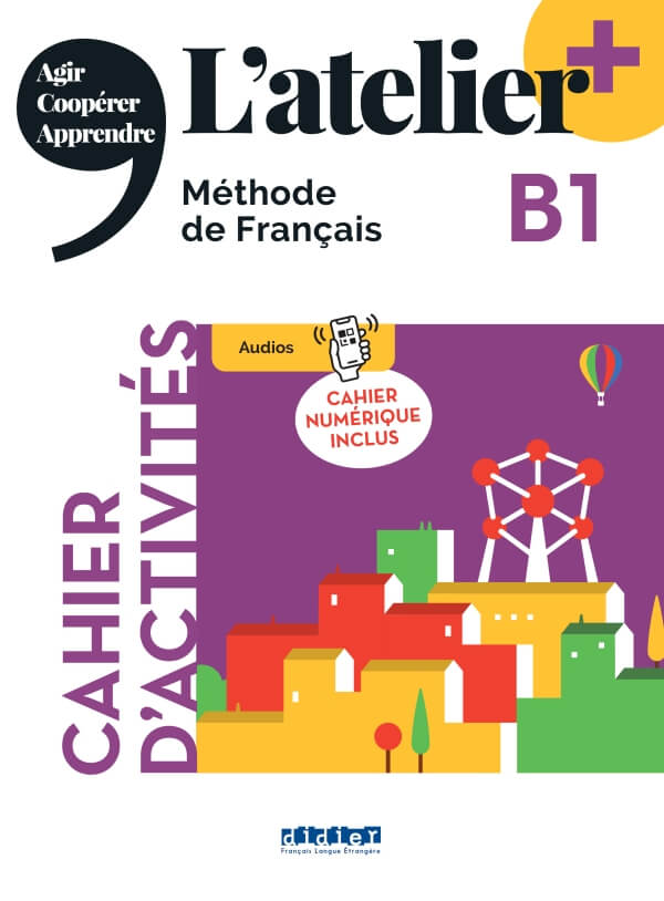 L’atelier + B1 (édition 2022) – Cahier + cahier numérique + didierfle.app