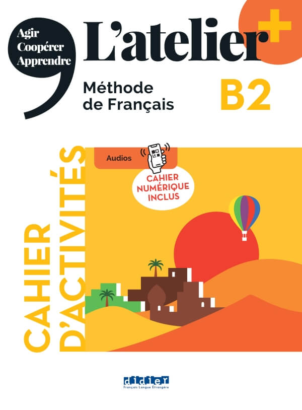 L’atelier + B2 – Cahier + cahier numérique + didierfle.app