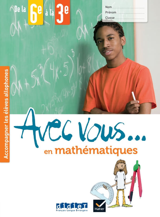 Avec vous… en mathématiques – de la 6e à la 3e – Cahier + didierfle.app