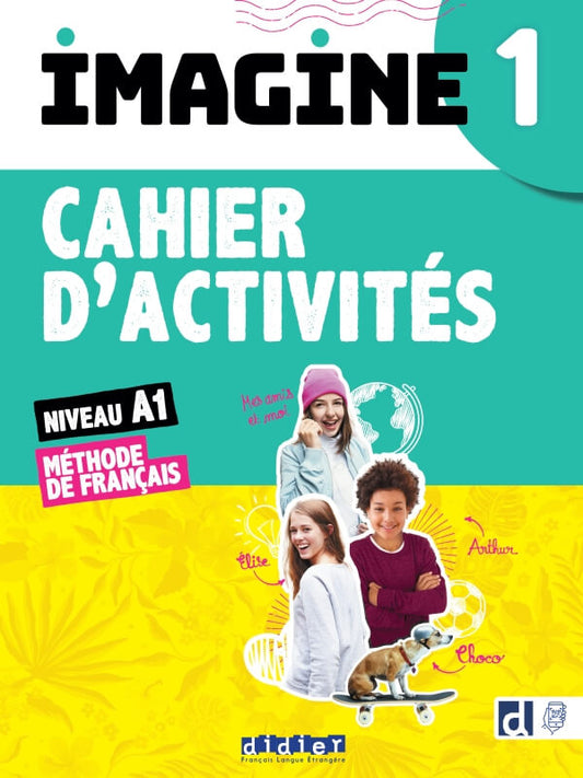 Imagine 1 méthode de français - niveau A1 - Cahier d'activités