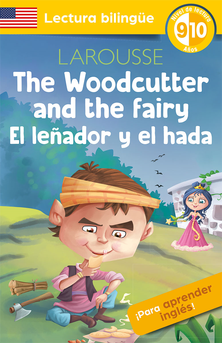 The Woodcutter and the Fairy / El leñador y el hada