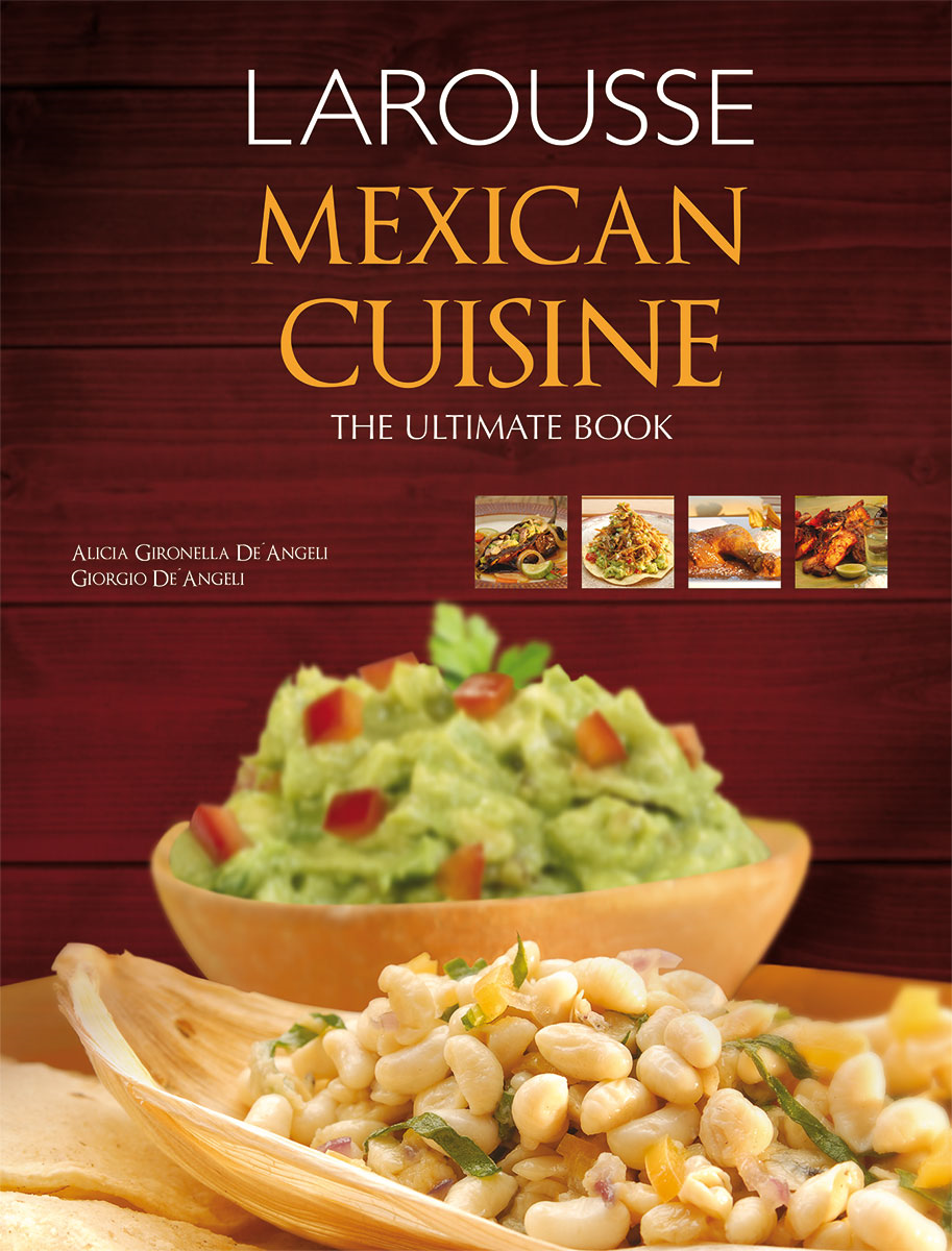 Mexican Cuisine. The Ultimate Book