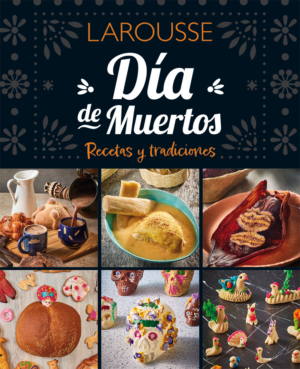 Día de Muertos. Recetas y tradiciones