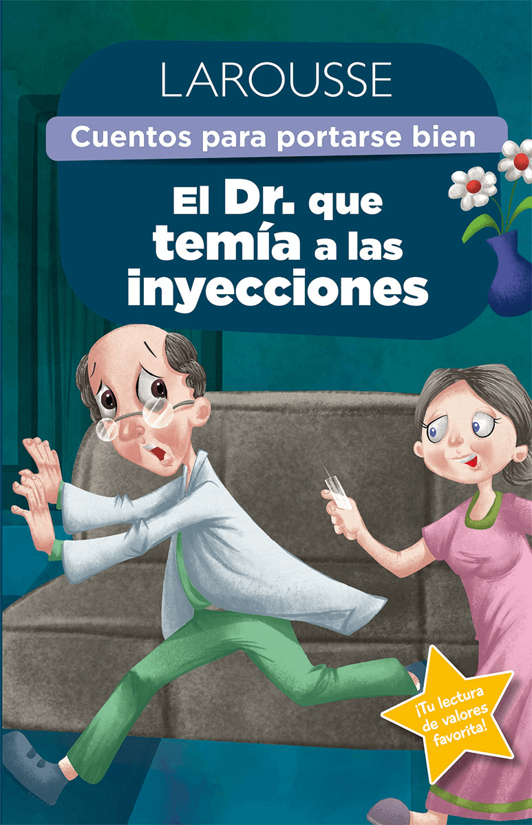 Cuentos para portarse bien / El Dr. que temía a las inyecciones