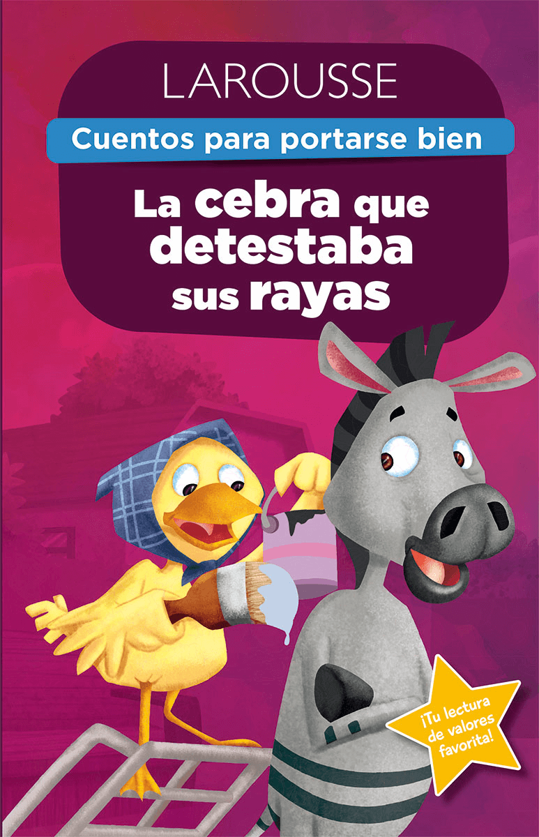 Cuentos para portarse bien / La cebra que detestaba sus rayas