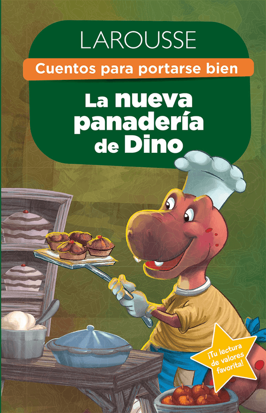 Cuentos para portarse bien / La nueva panadería de Dino