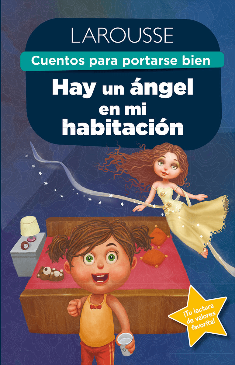 Cuentos para portarse bien / Hay un ángel en mi habitación