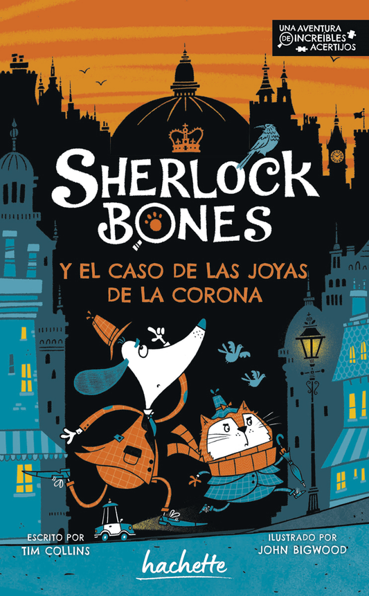 Sherlock Bones. Y el caso de las joyas de la corona