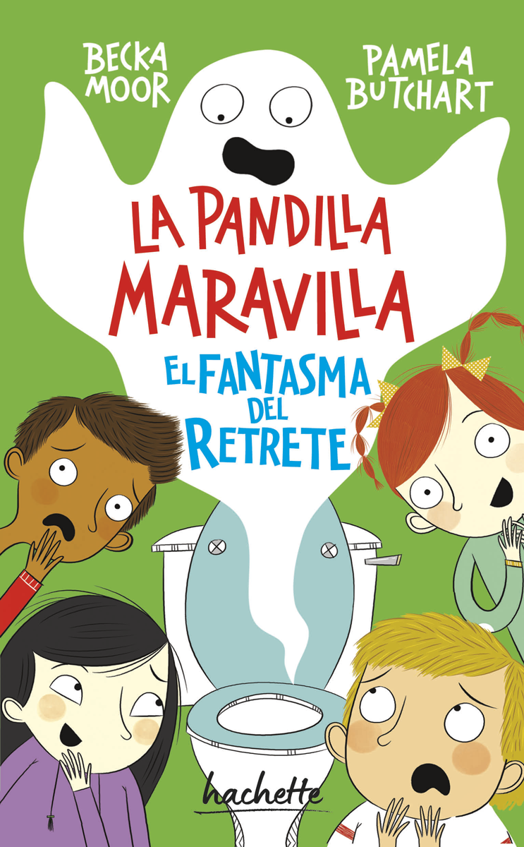 La pandilla maravilla. El fantasma del retrete