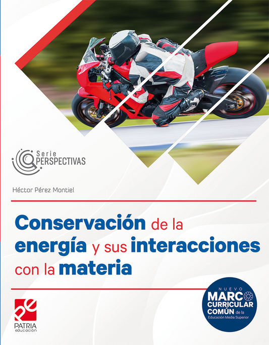 Conservación de la energía y sus interacciones con la materia - Perspectivas