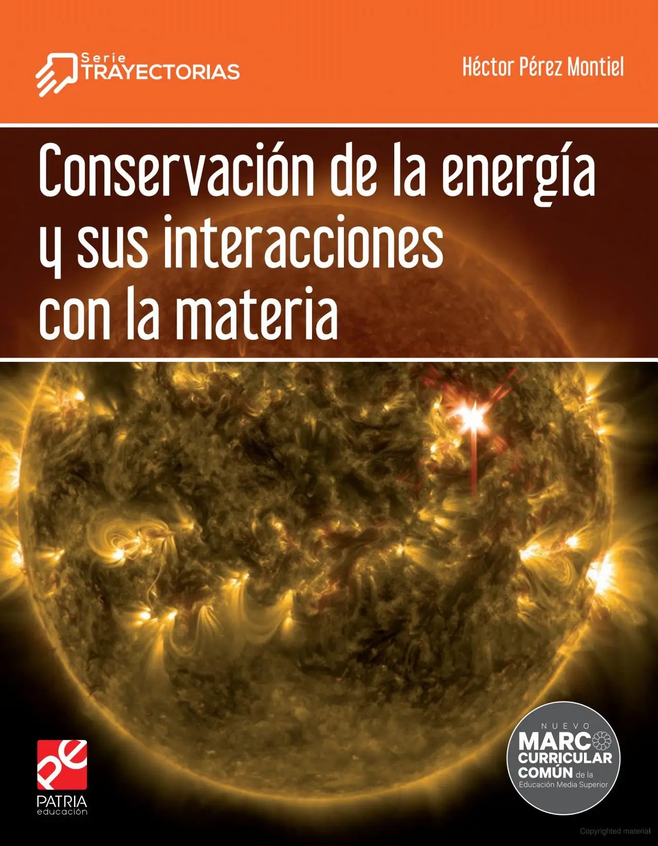 Conservación de la energía y sus interacciones con la materia ebook