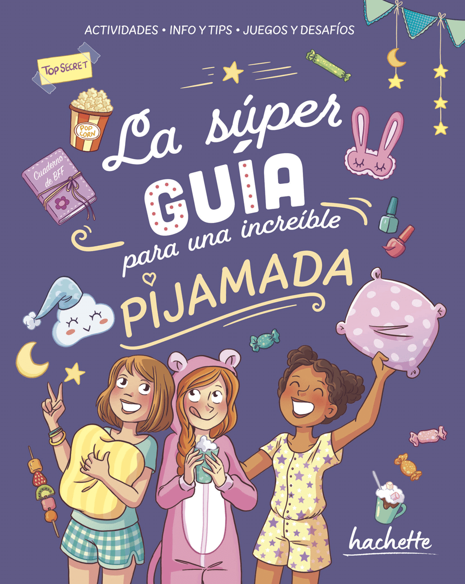 La súper guía para una increíble pijamada