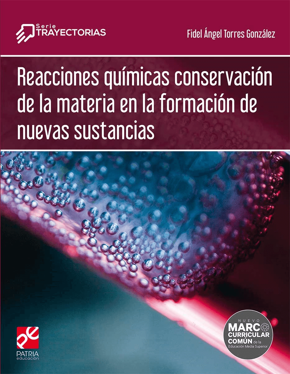 Reacciones químicas, conservación de la materia en la formación de nuevas sustancias. Trayectorias