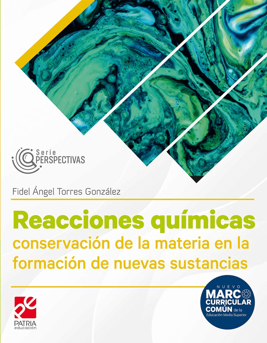 Reacciones químicas, conservación de la materia en la formación de nuevas sustancias. Perspectivas