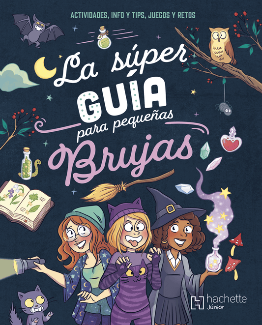 La súper guía para pequeñas brujas