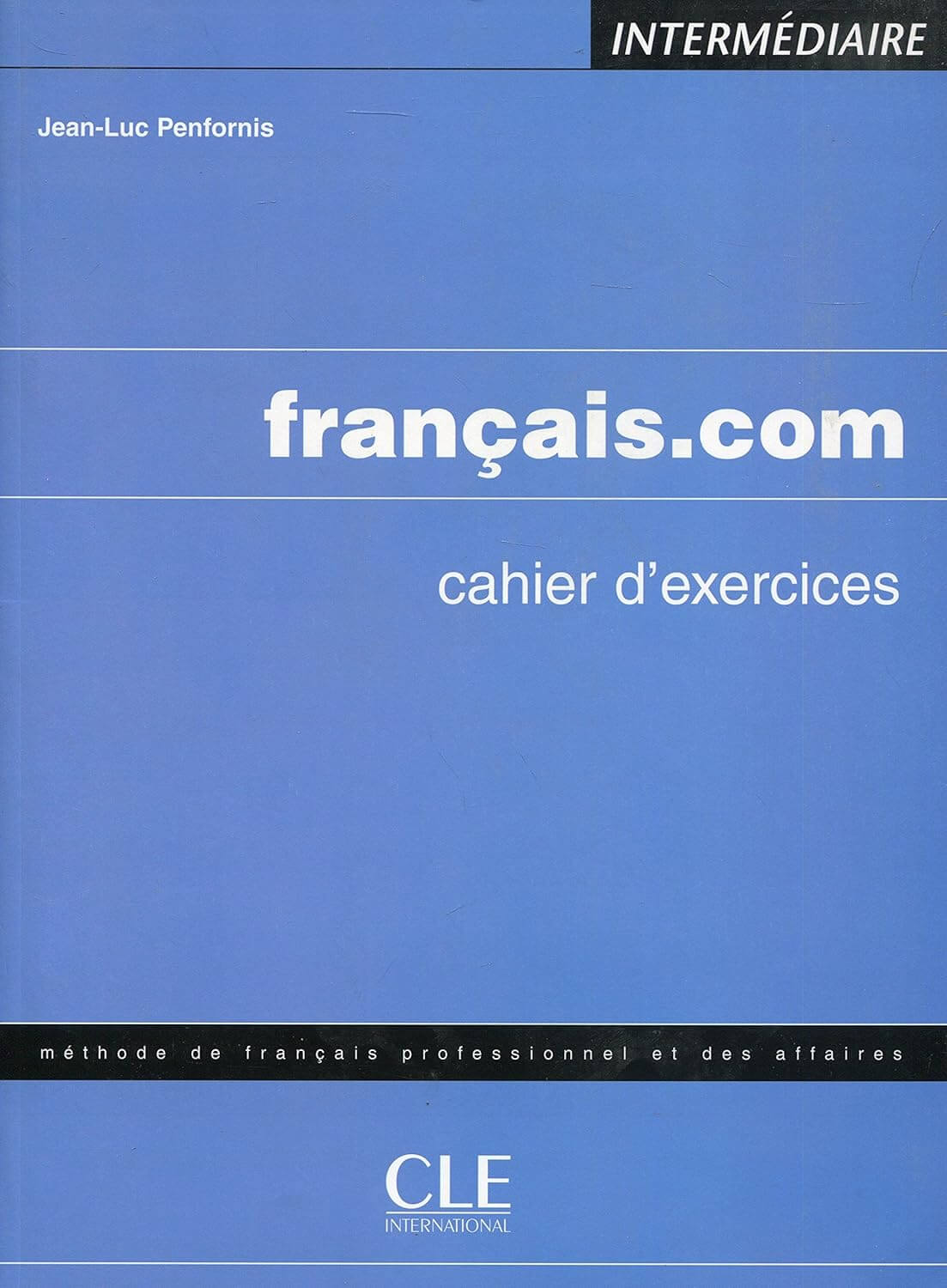 Francais.com Cahier d´exercices - Intermédiaire