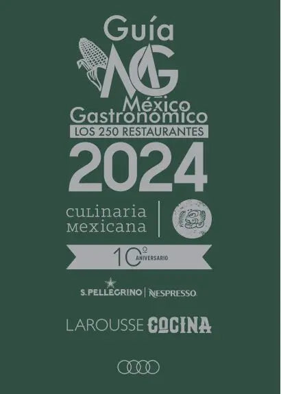 Guía México Gastronómico. Los 250 restaurantes 2024