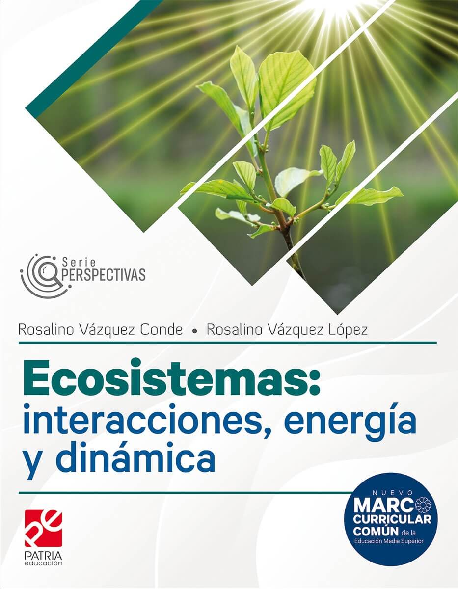 Ecosistemas, interacciones, energía y dinámica. Perspectivas