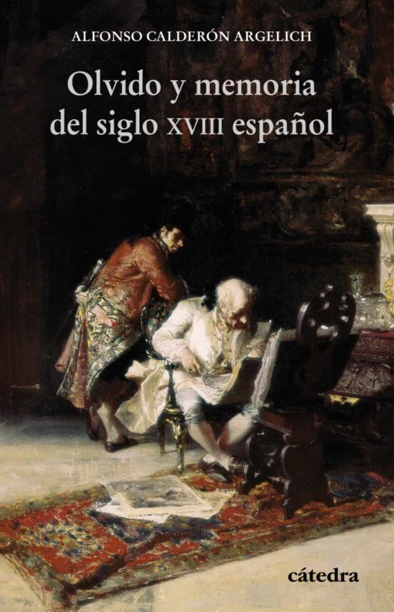 Olvido y memoria del siglo XVIII