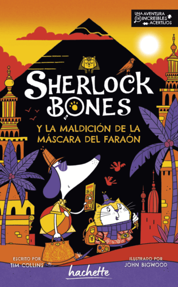 Sherlock Bones. Y la maldición de la máscara del faraón